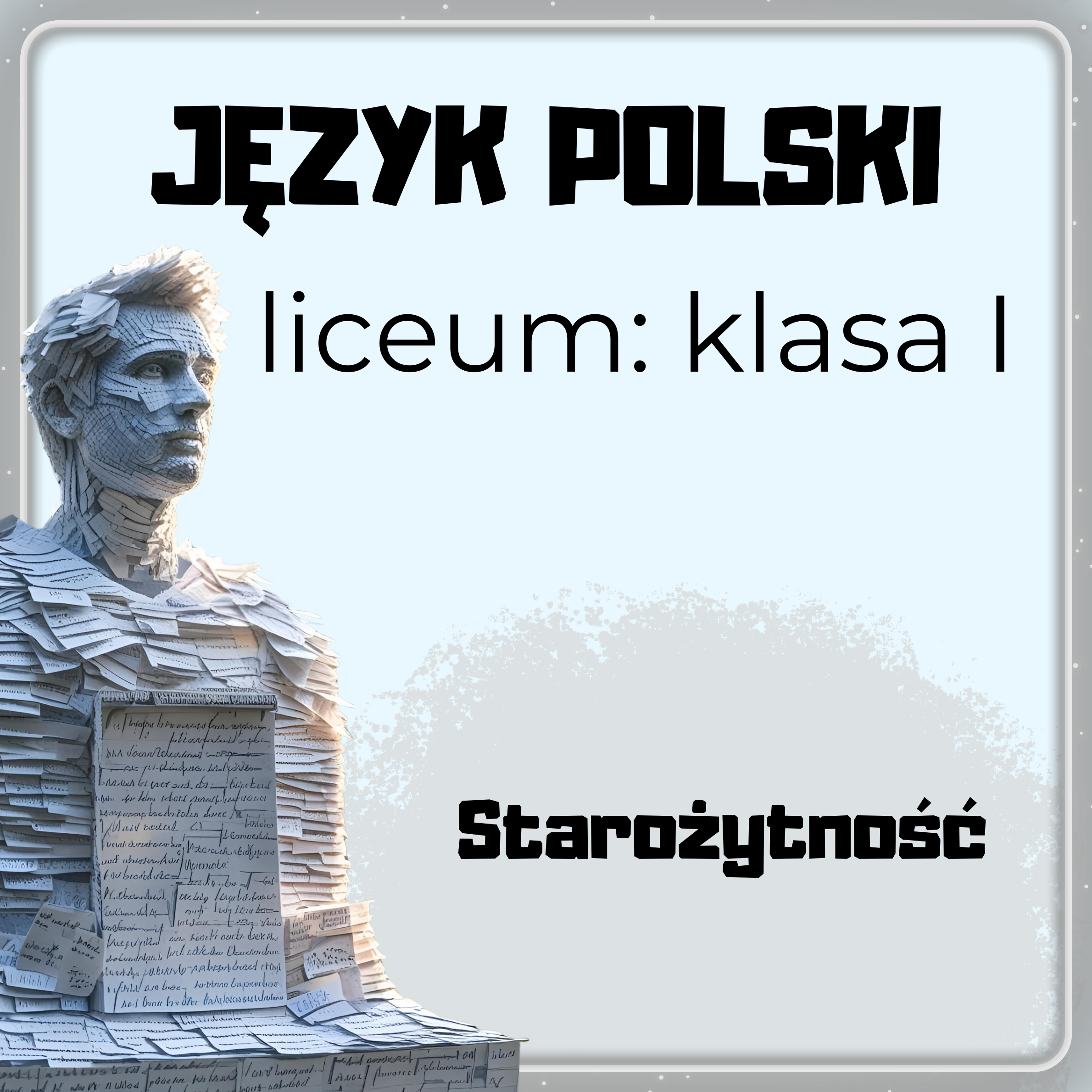 Język polski - liceum (klasa I: Starożytność)