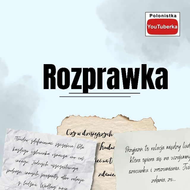 Jak napisać rozprawkę?