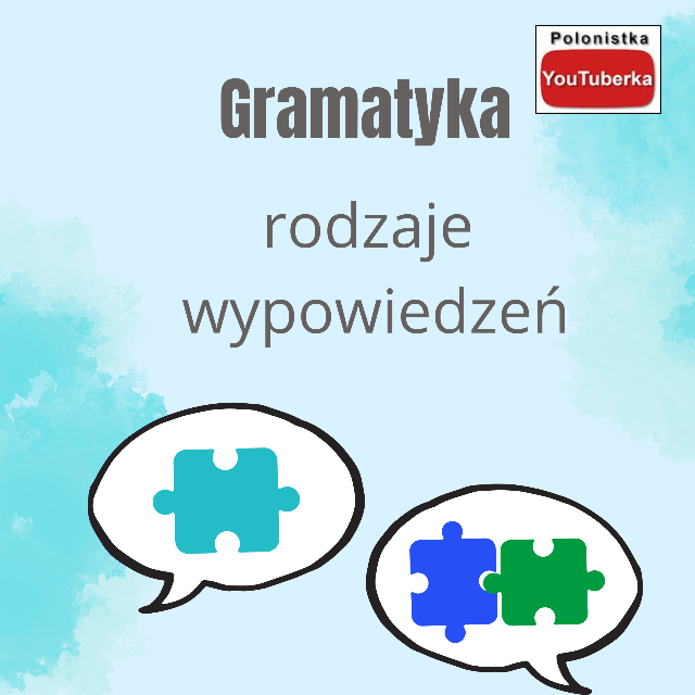 Gramatyka: rodzaje wypowiedzeń